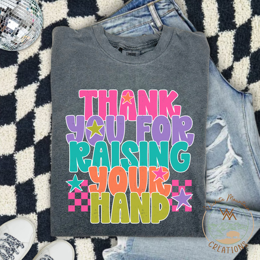 Thank you for raising your hand