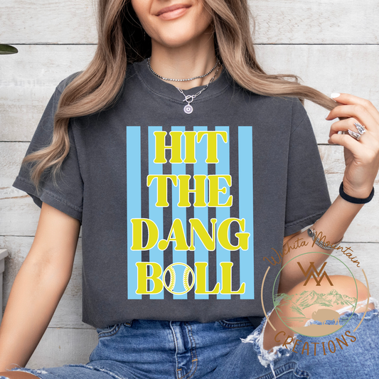 Hit the dang ball (softball)