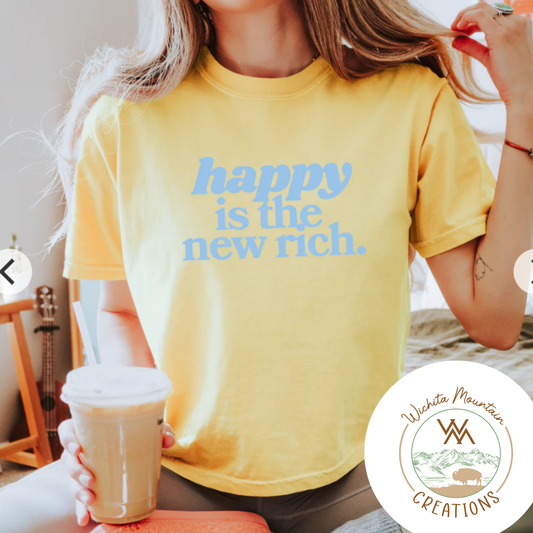 Happy is the new rich.