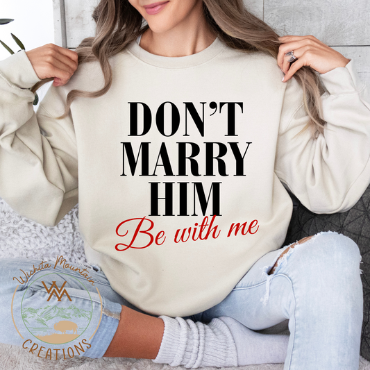 Don't Marry Him